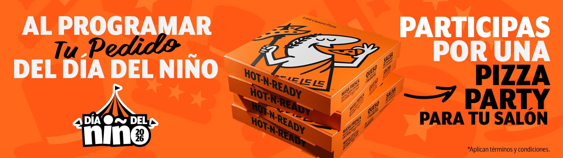 Al programar tu pedido del Día del Niño participas por una Pizza Party para tu salón — Little Caesars Pizza.
